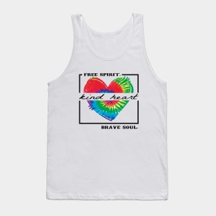 Free spirit kind heart brave soul tie dye Tank Top